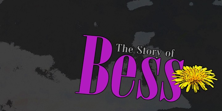 You are currently viewing The Story of Bess 3